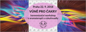 Vůně pro naše čakry @ Praha